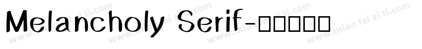Melancholy Serif字体转换